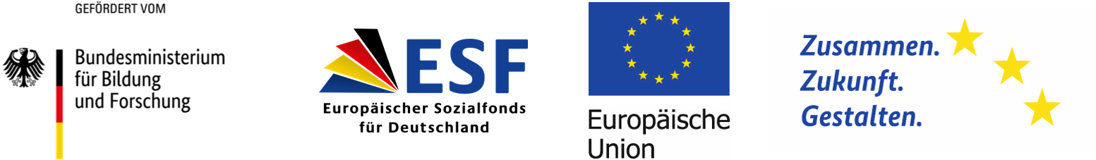 Logos: Bundesministerium für Bildung und Forschung, Europäischer Sozialfonds für Deutschland, Europäische Union, Zusammen Zukunft gestalten